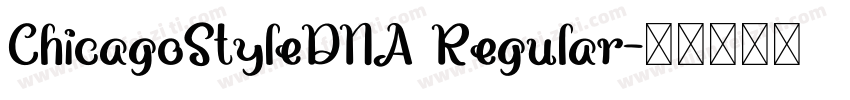 ChicagoStyleDNA Regular字体转换